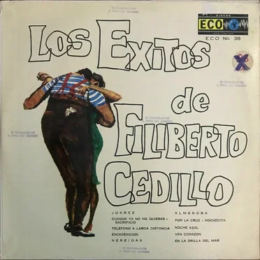 Los éxitos de Filiberto Cedillo
