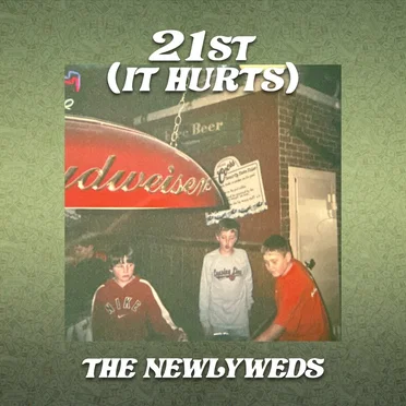 21st (It Hurts) by The Newlyweds - album cover