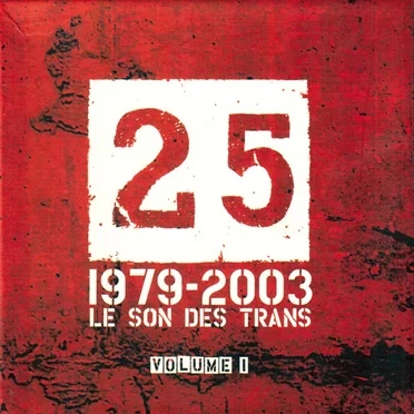 25 (1979–2003 Le Son des Trans) – Volume 1 by Various Artists - album cover