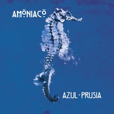 Azul Prusia by Amöniacö - album cover