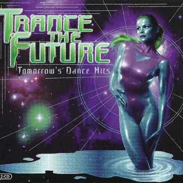 Trance the Future: Tomorrow's Dance Hits by Various Artists - album cover