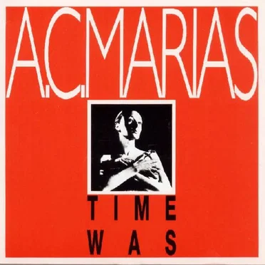 Time Was