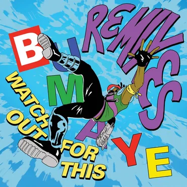 Watch Out for This (Bumaye) (remixes)