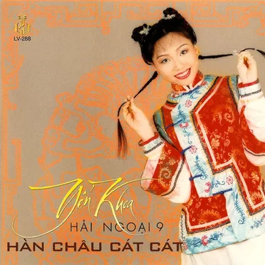 Hàn Châu Cát Cát (Yến Khoa Hải Ngoại 9)