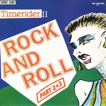 Rock and Roll (Part 2 + 3) by Timerider II - album cover