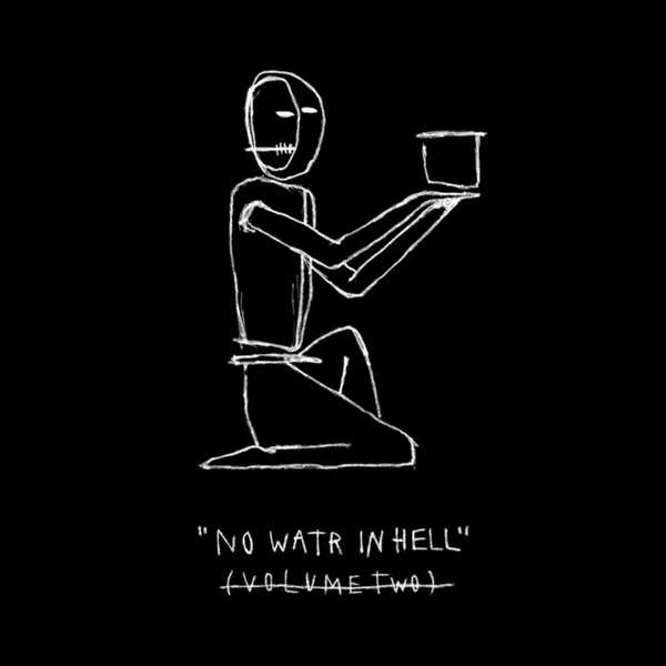 No Water In Hell (Vol.2)