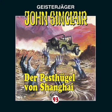 Geisterjäger John Sinclair Folge 093: Der Pesthügel von Shanghai