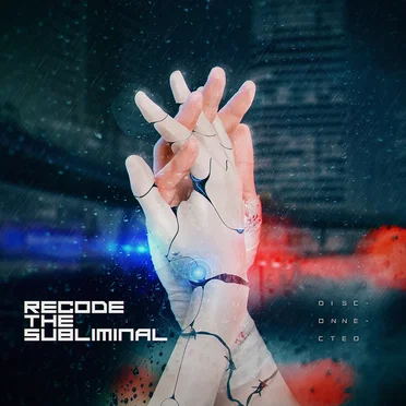 Disconnected by Recode The Subliminal - album cover