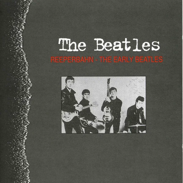 Reeperbahn – The Early Beatles