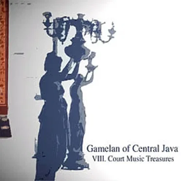 Gamelan of Central Java: VIII. Court Music Treasures by S.T.S.I. Ensemble from the Academy of Art and Dance, Surakarta - album cover