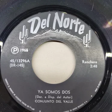 Ya somos dos / Desde que te conoci