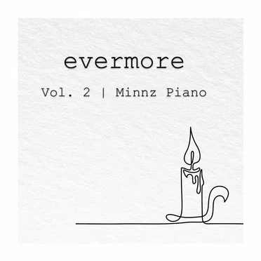 Evermore: Piano Instrumentals, Vol. 2 by Minnz Piano - album cover