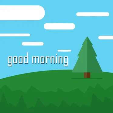 good morning