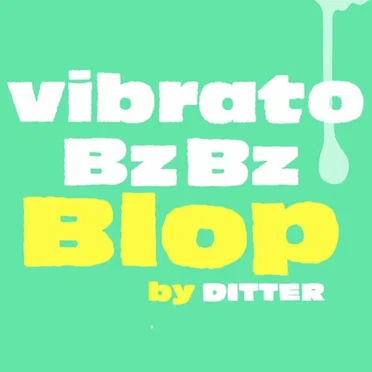 vibrato bz bz blop by DITTER - album cover