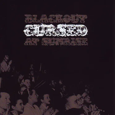 Blackout at Sunrise by Cursed - album cover