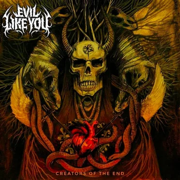 Creators of the End by Evil Like You - album cover