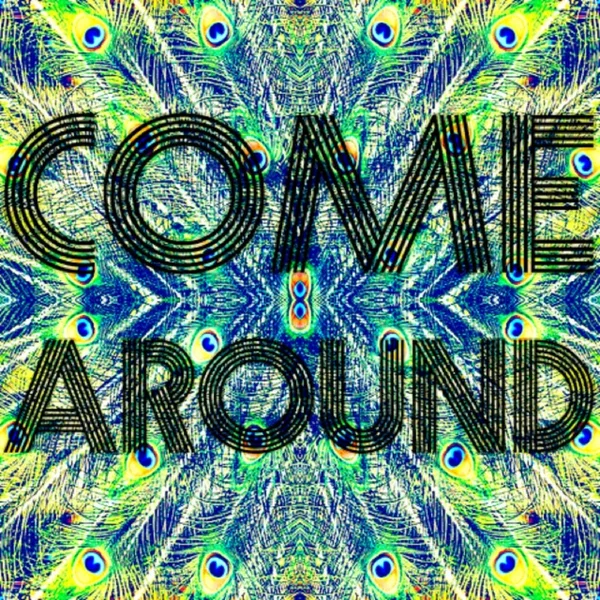 Come Around