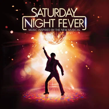 Saturday Night Fever (Music Inspired by the New Musical) by Various Artists - album cover