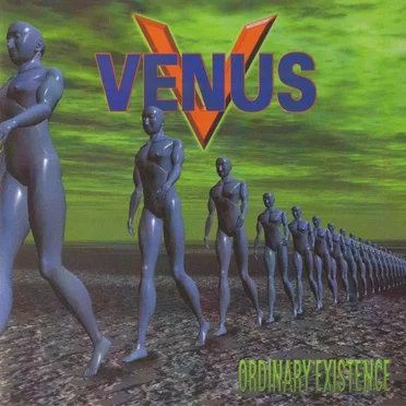 Ordinary Existence by Venus - album cover