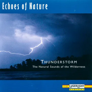 Echoes of Nature: Thunderstorm by [nature sounds] - album cover