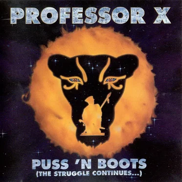 Puss ’n Boots (The Struggle Continues…) by Professor X - album cover