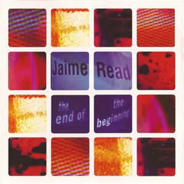 The End of the Beginning by Jaime Read - album cover