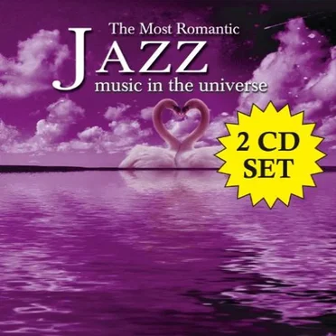 The Most Romantic Jazz Music in the Universe by Various Artists - album cover