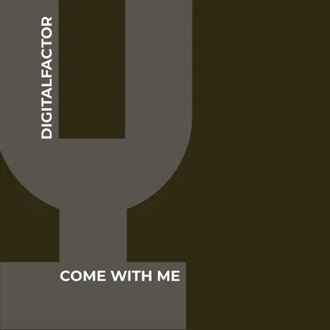 Come With Me by Digital Factor - album cover