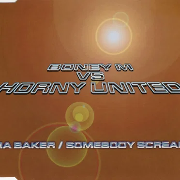 Ma Baker / Somebody Scream