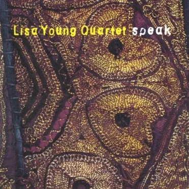 Speak by Lisa Young Quartet - album cover