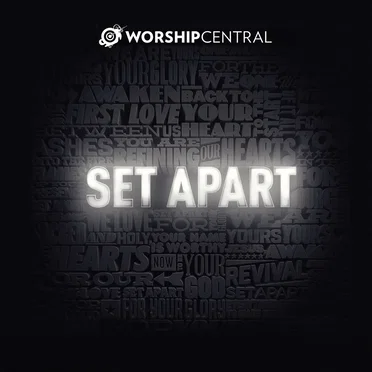 Set Apart by Worship Central - album cover