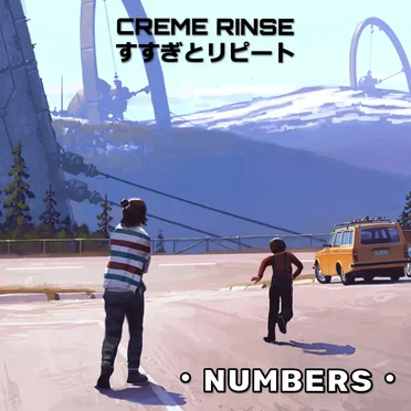 NUMBERS by CREME RINSE すすぎとリピート - album cover