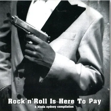Rock’n’Roll Is Here to Pay: A Kinda Sydney Compilation by Various Artists - album cover