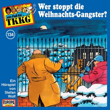 TKKG 134: Wer stoppt die Weihnachts-Gangster? by Stefan Wolf - album cover