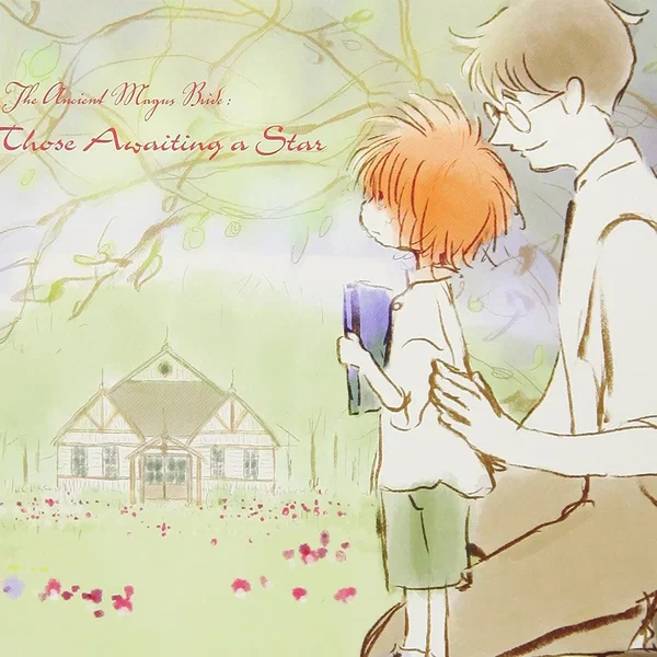 The Ancient Magus Bride: Those Awaiting a Star