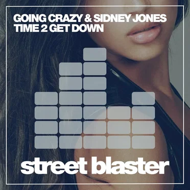 Time 2 Get Down by Going Crazy - album cover