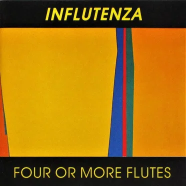 Influtenza by Four or More Flutes - album cover