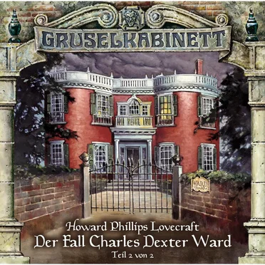 Der Fall Charles Dexter Ward (Teil 2 von 2) by Marc Gruppe - album cover