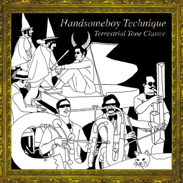 Terrestrial Tone Cluster by Handsomeboy Technique - album cover