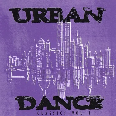 Urban Dance Classics, Volume 1 by Various Artists - album cover