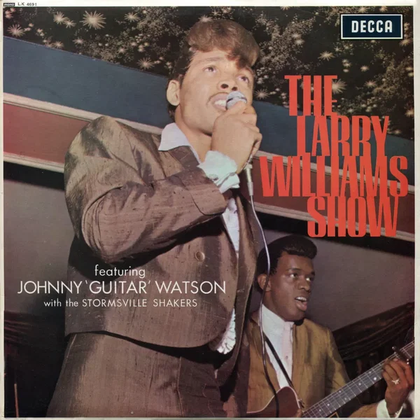 The Larry Williams Show Featuring Johnny 'Guitar' Watson With The Stormsville Shakers