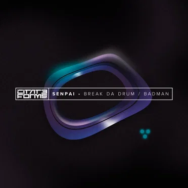 Break da Drum / Badman by Senpai - album cover