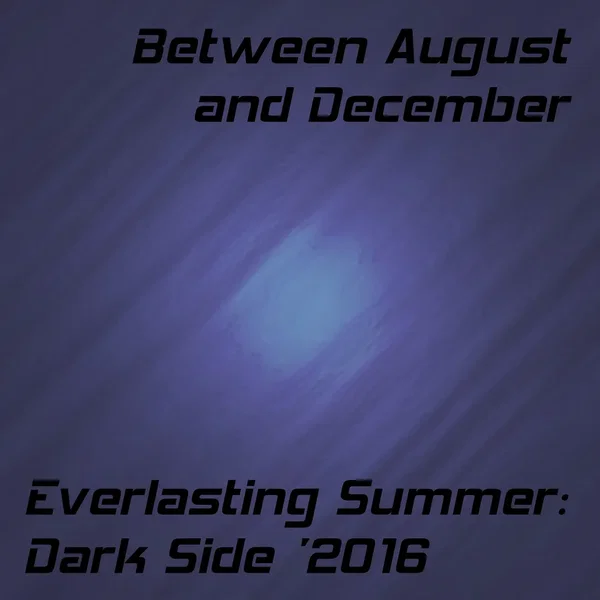 Everlasting Summer: Dark Side '2016