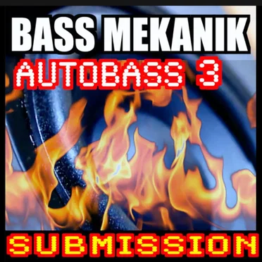 Autobass, Vol. 3: Submission