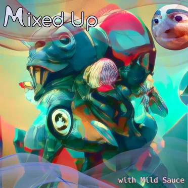 Mixed-Up with Mild Sauce