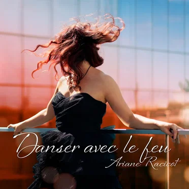 Danser avec le feu by Ariane Racicot - album cover