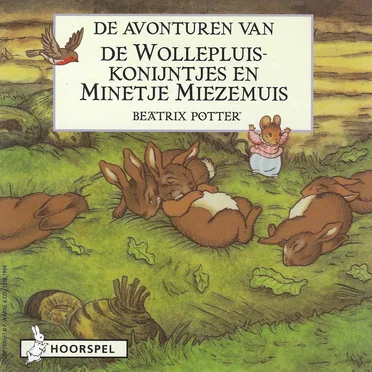 De Avonturen Van De Wollepluiskonijntjes En Minetje Miezemuis by Beatrix Potter - album cover