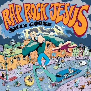 Rap Rock Jesus by Silly Goose - album cover