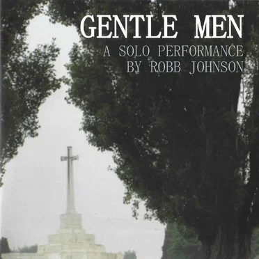 Gentle Men: A Solo Performance