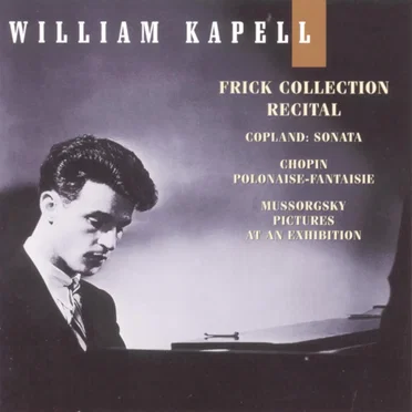 William Kapell Edition, Volume 8: Frick Collection Recital: Copland, Chopin, Mussorgsky